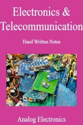 Electronics & Telecommunication Hand Written Notes Analog Electronics